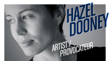 Hazel Dooney | Artist/Provocateur | Stated Magazine Interview