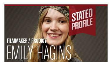 Emily Hagins - Stated Magazine Profile