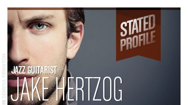 Jake Hertzog | Jazz Guitarist - Stated Magazine Profile