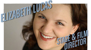 Elizabeth Lucas | Stage & Film Director | Stated Magazine Interview