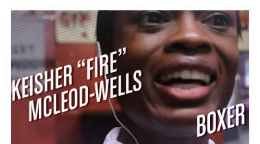 Keisher 'Fire' McLeod-Wells | Boxer | Stated Magazine Interview