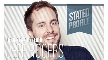 Jeff Rogers | Designer/Letterer | Stated Magazine Profile