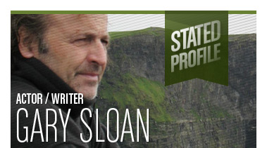 Gary Sloan | Actor / Writer | Stated Magazine Profile Interview